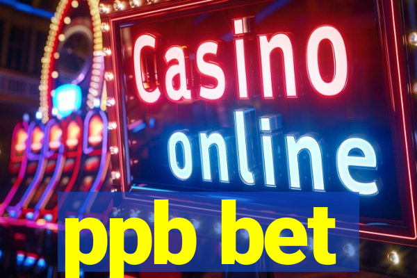 ppb bet